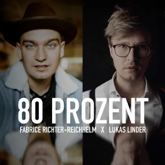 80 Prozent by Fabrice Richter-Reichhelm