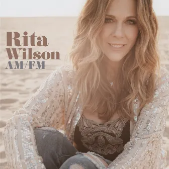 AM / FM by Rita Wilson