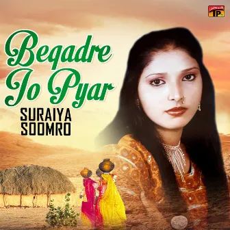 Beqadre Jo Pyar by Suraiya Soomro