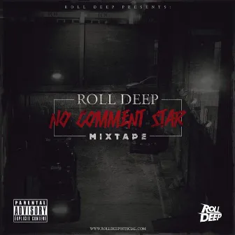 No Comment Star Mixtape by Roll Deep