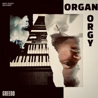 Organ Orgy by Greedo