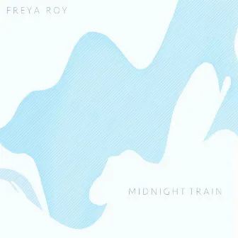 Midnight Train by Freya Roy