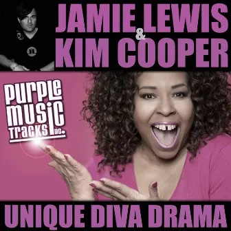 Unique Diva Drama (Jamie Lewis Darkroom Mix) by Kim Cooper