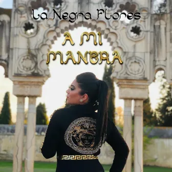 A Mi Manera by La Negra Flores