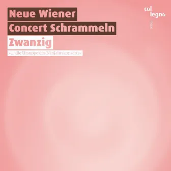 Zwanzig by Neue Wiener Concert Schrammeln