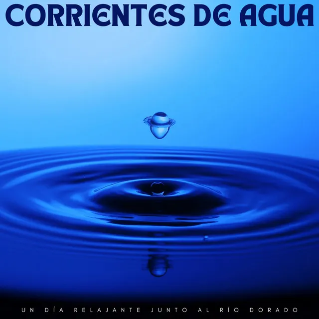 Corrientes De Agua: Un Día Relajante Junto Al Río Dorado