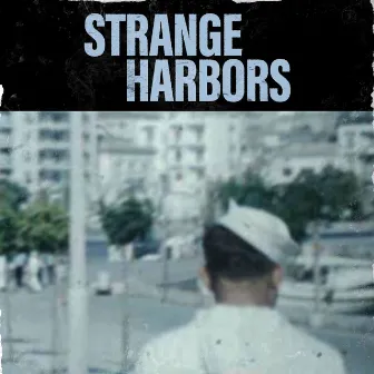 Strange Harbors by Matt Block