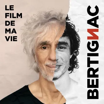 Le film de ma vie by Louis Bertignac