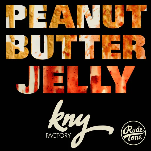 Peanut Butter Jelly - Radio Edit