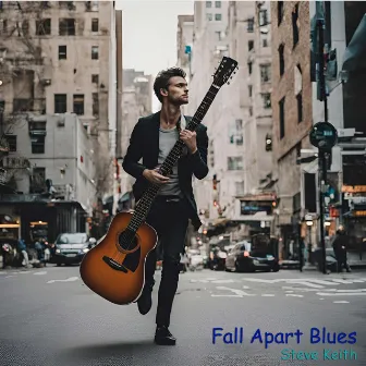 Fall Apart Blues by Steve Keith