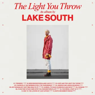 The Light You Throw by Lake South