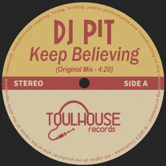 Keep Believing by DJ Pit