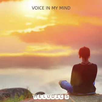 Voice in my Mind by Melodic 5