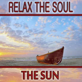 Relax the Soul, the Sun by José-Luis Garcia