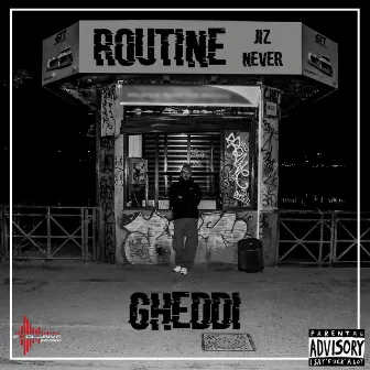 Routine (Scratch by Never) by Gheddi