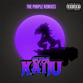 The Purple Remixes by Supa Kaiju