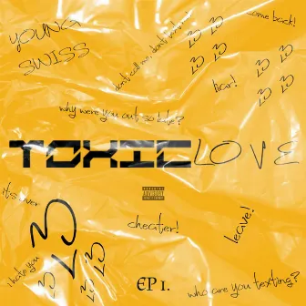 TOXIC LOVE by Young Swiss