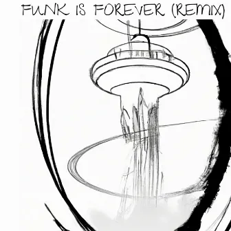 Funk Is Forever (Remix) by Trabolee