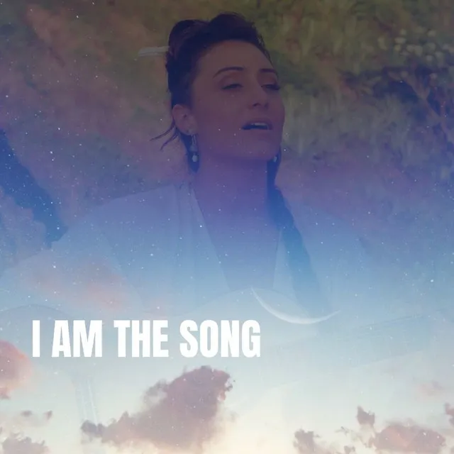 I Am the Song