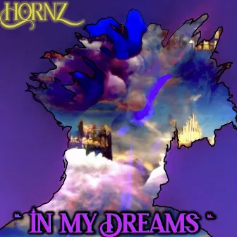 In My Dreams by hornz