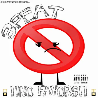 No Favors by 3Peat