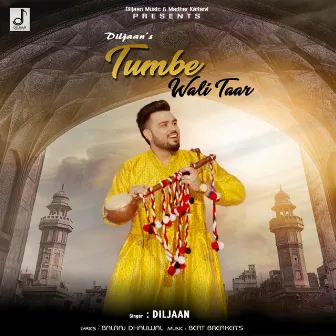 Tumbe Wali Taar by Diljaan