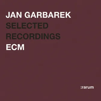 Rarum II / Selected Recordings by Jan Garbarek