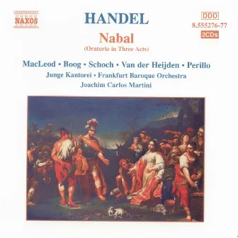 Handel: Nabal by Joachim Carlos Martini