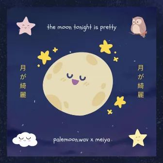 the moon tonight is pretty by palemoon.wav