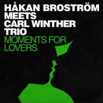 Moments for Lovers by Carl Winther Trio