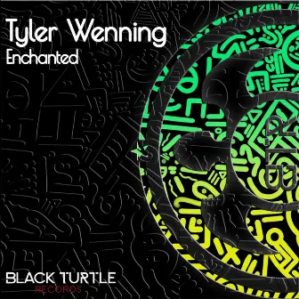 Enchanted by Tyler Wenning