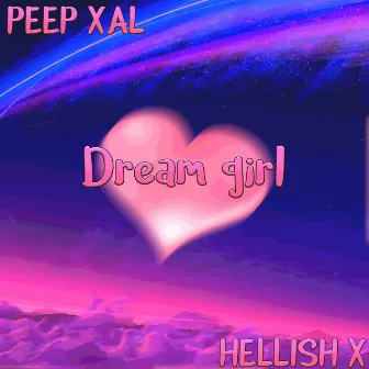 Dream Girl by Hellish X