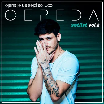 Con Los Pies En El Suelo: Setlist Vol. 2 by Cepeda