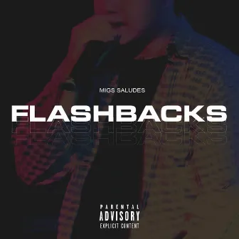 Flashbacks by Migs Saludes