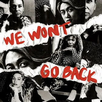 We Won't Go Back by Autumn Rowe