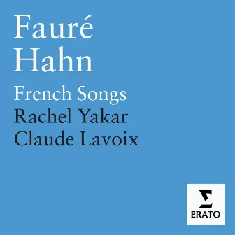 French Songs by Rachel Yakar