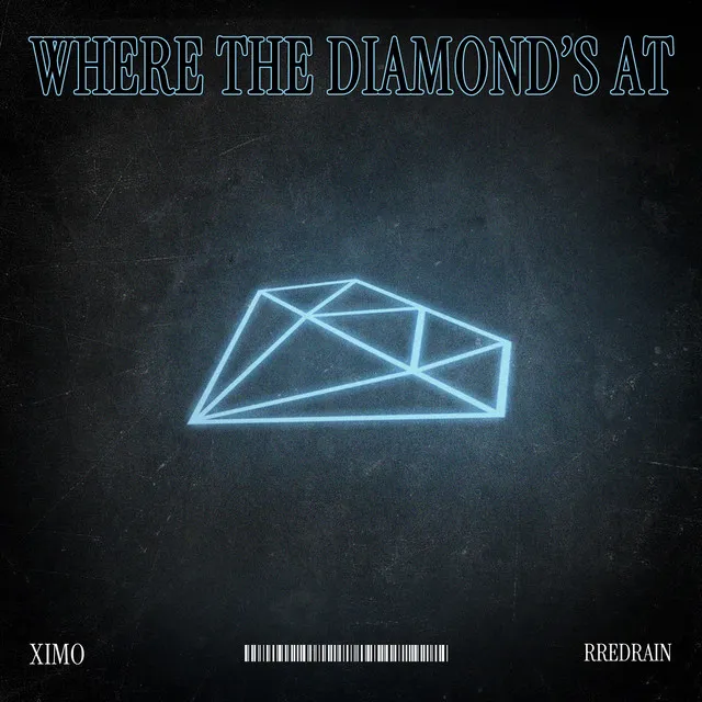 Where the Diamond's at (feat. Rredrain)