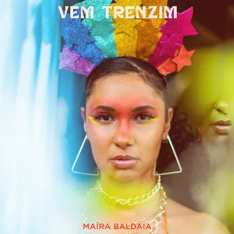 Vem Trenzim by Maíra Baldaia