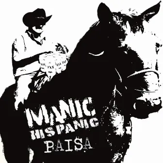 Paisa by Manic Hispanic