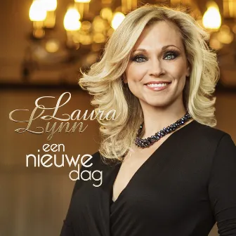 Een Nieuwe Dag by Laura Lynn