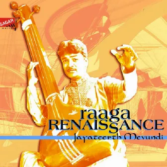 Raaga Renaissance by Jayateerth Mevundi