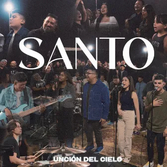 Santo by Unción del Cielo