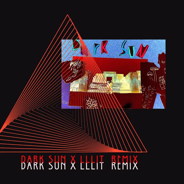 Dark Sun mix - lllit Remix