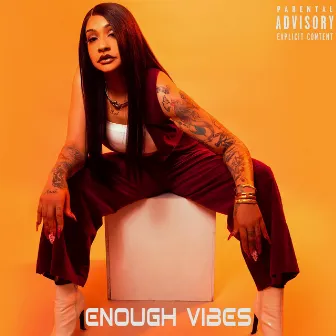 Enough Vibes by Gabby Rose