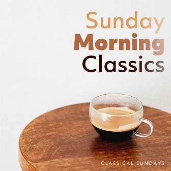 Sunday Morning Classics by Classical Sundays