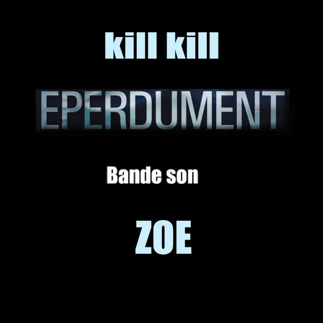 Zoe Bande son Eperdument