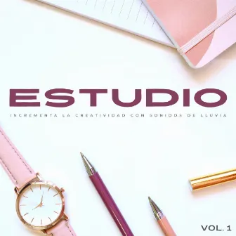 Estudio: Incrementa La Creatividad Con Sonidos De Lluvia Vol. 1 by Navidad Jazz