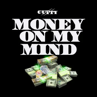 Money on My Mind by Cutty