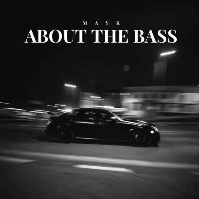 ABOUT THE BASS