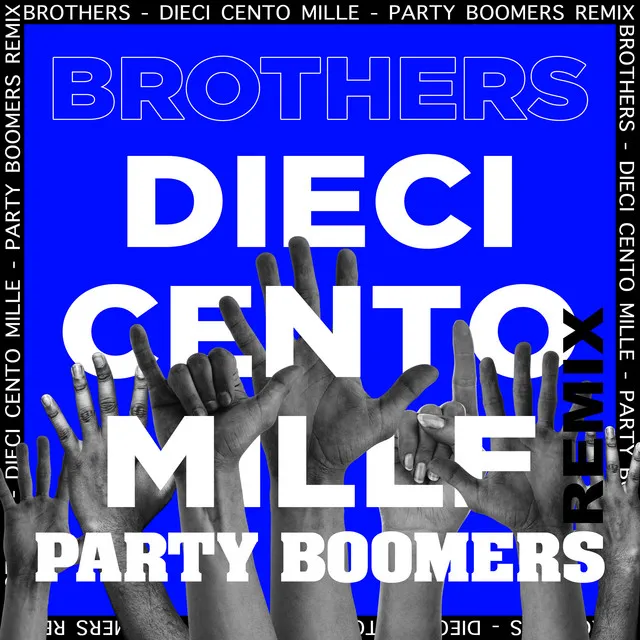 Dieci Cento Mille - Party Boomers Remix